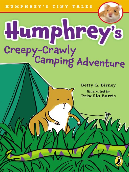 Title details for Humphrey's Creepy-Crawly Camping Adventure by Betty G. Birney - Available